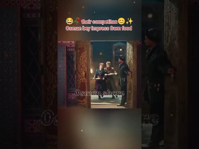 their competitonto impress Osman beyfrom food#bala #kurulusosman#edit