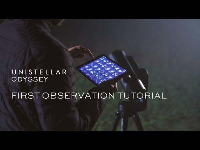 UNISTELLAR ODYSSEY | First Observation Tutorial | EN