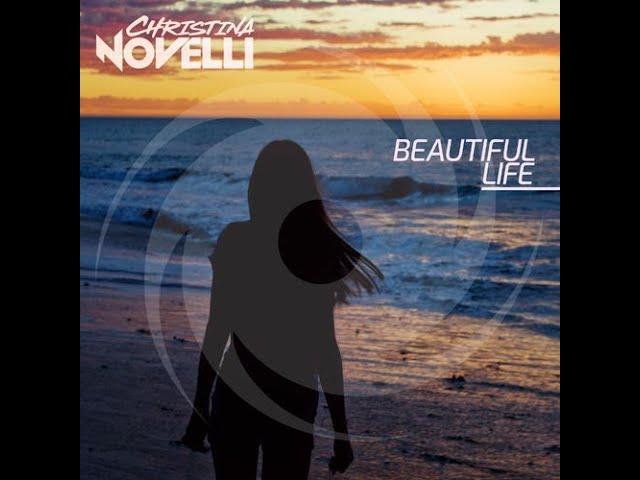 Christina Novelli - Beautiful Life Long Version edit by L3M Speed Up