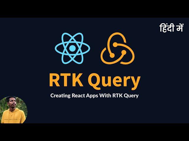 Redux Toolkit Query with React App हिंदी में