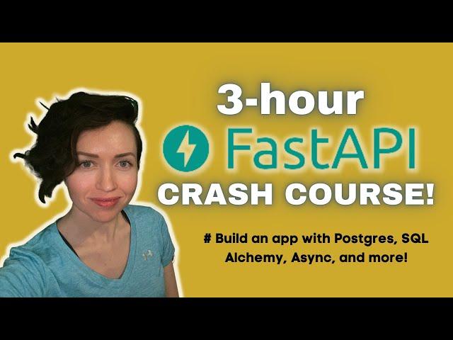 Fast API Crash Course Code-along | Build an app with Postgres, SQL Alchemy, Async, and more