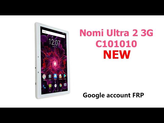 Как удалить Google account (frp) на Nomi Ultra 2 3G C101010