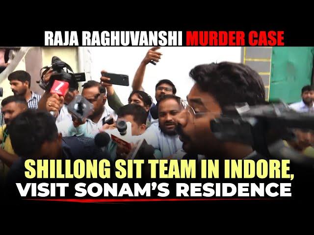 Raja Raghuvanshi Murder case | Shillong police’s SIT team in Indore, visit Sonam’s residence | MP