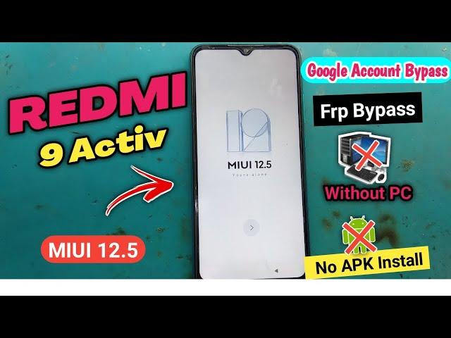 redmi 9 power frp bypass miui 12.5 | Miui 12.5 frp bypass 2023 | Redmi 9 Activ frp reset | miui 12.5