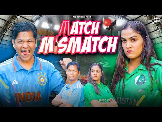 Match MissMatch || मैच मिसमैच || @nazarbattusocial3220