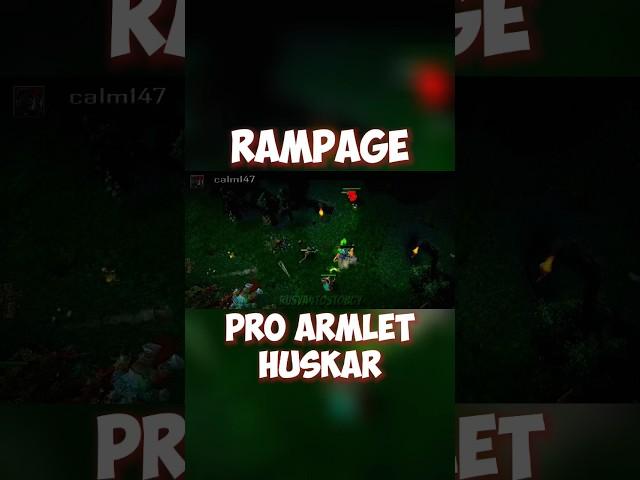 PRO ARMLET HUSKAR #a3a4tostoboy #xen_azes #dota #dota1 #nagging #amal #rusya #wodota #otick #a3a