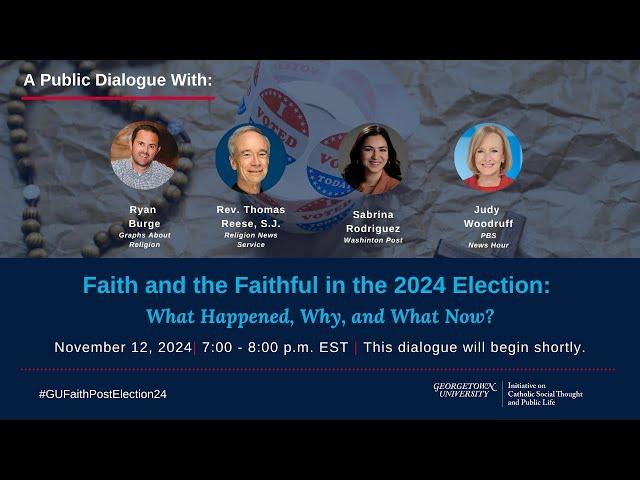 Faith and the Faithful in the 2024 Election: What Happened, Why, and What Now?