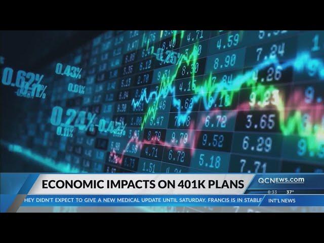 What are the economic impacts on 401K plans?