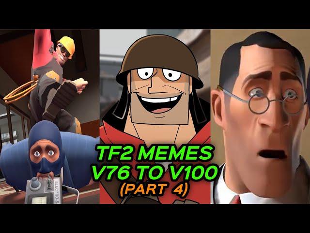 TF2 MEMES FOR 4 HOURS and 34 MINUTES