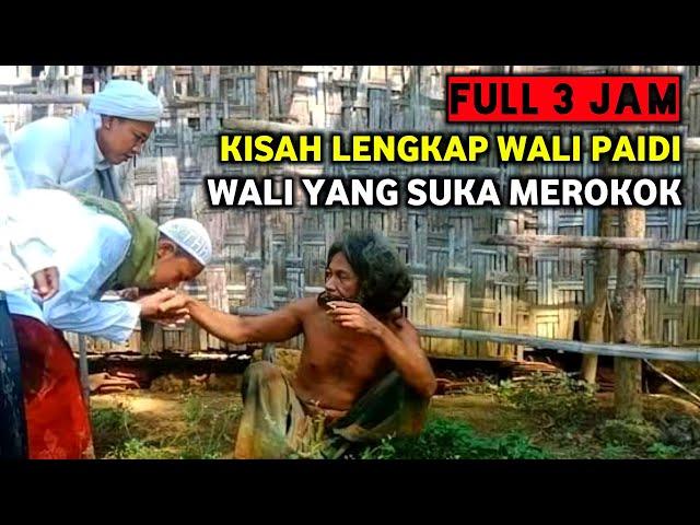 Kisah Lengkap Wali Paidi Full episode