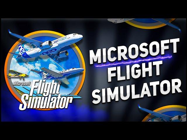 MICROSOFT FLIGHT SIMULATOR | Guide DOWNLOAD [Install for PC&LAPTOP] +gameplay