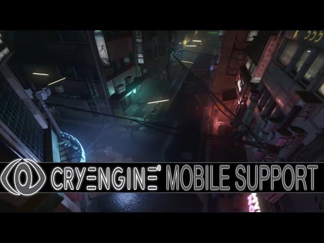 CryEngine Getting Mobile Support