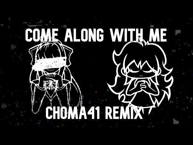 Come Along With Me (Choma41 Remix) But Monika and GF Sing It - FNF Cover