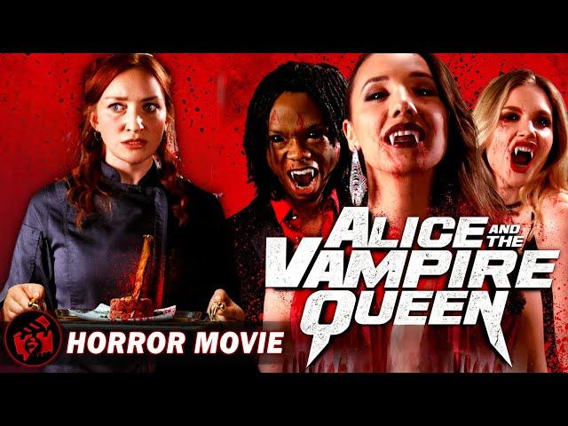 ALICE AND THE VAMPIRE QUEEN | Horror Thriller | Full Movie | FilmIsNow Horror