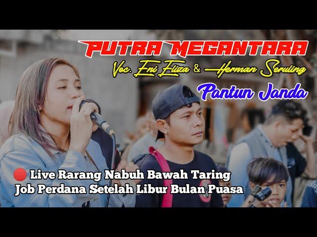 Pantun Janda - Putra Megantara || Nambuh Bawah Taring Live Rarang