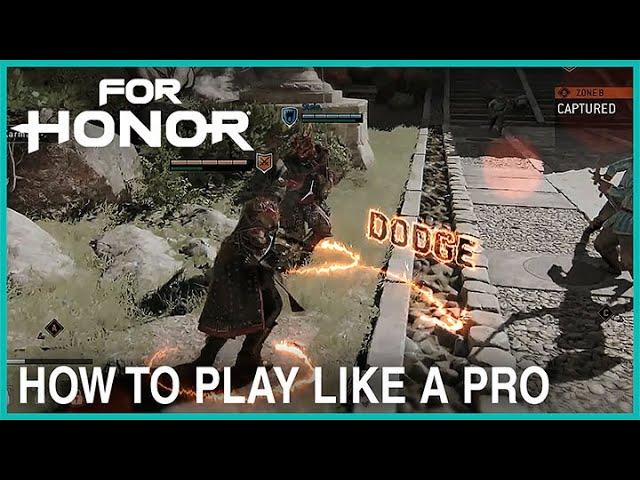 For Honor - How to Play Like a Pro