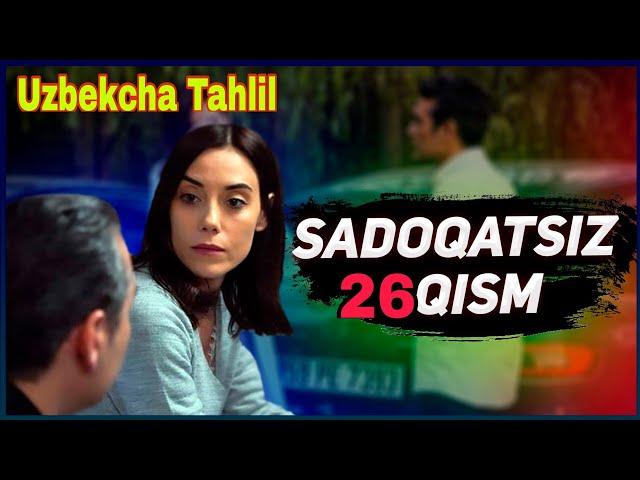 SADOQATSIZ 26 QISM UZBEK TILIDA / САДОКАТСИЗ ТУРК СЕРИАЛИ 26 КИСМ