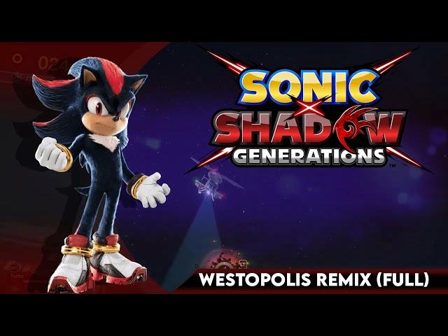 Westopolis (Remix with Intro ) ~ Tokyo Act 1 || Sonic x Shadow Generations