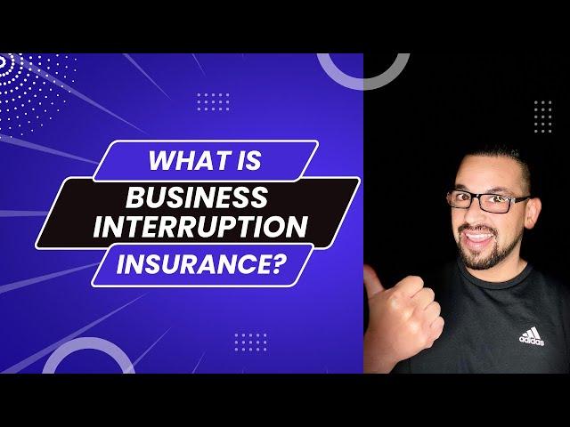 What is Business Interruption Insurance?