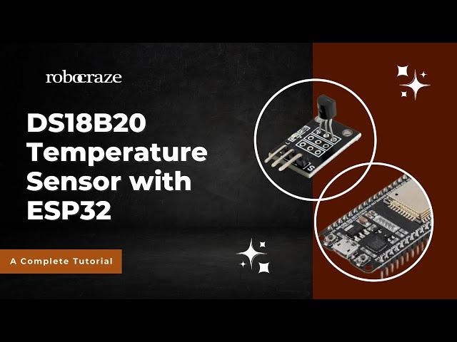 DS18B20 Temperature Sensor with ESP32 ( A Complete Tutorial)