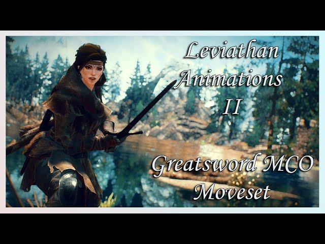 [Skyrim SE/AE] Leviathan Animations II - Greatsword MCO Moveset