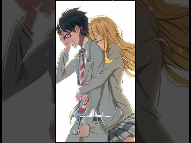 anime edit story wa sad - Kosei X Kaori| Relaxation song 30detik