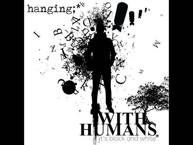 Hanging with Humans Podcast | Episode 16 | Bakhtiar Talash