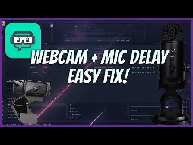 EASY and QUICK FIX! | Streamlabs OBS Webcam and Mic Delay (Not Synced)  | 2022