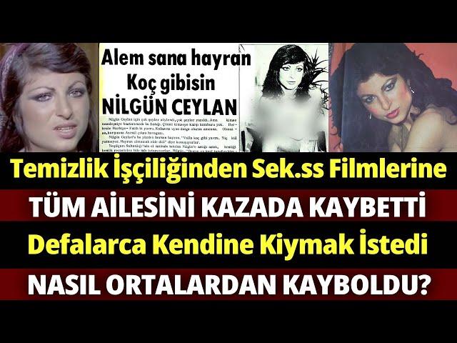 NİLGÜN CEYLAN | Temizlikçiyken Nasıl Yetişkin Filmlerinin Sultanı Oldu? O Filmlere Dair İtiraflar...