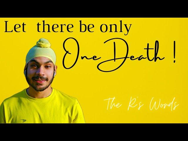 Let there be only one death | Spoken Word Poetry | Ravdeep Singh Ubhi