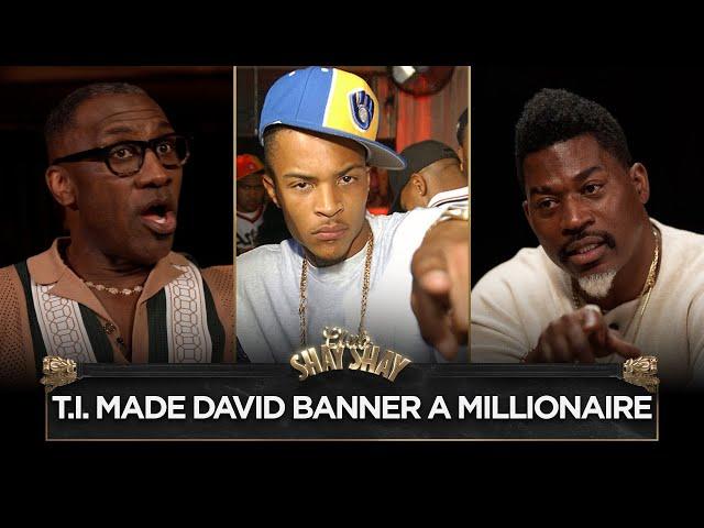 T.I. Turned David Banner Into A Millionaire | CLUB SHAY SHAY