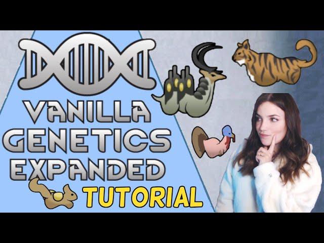 VANILLA GENETICS EXPANDED - MOD TUTORIAL || RIMWORLD