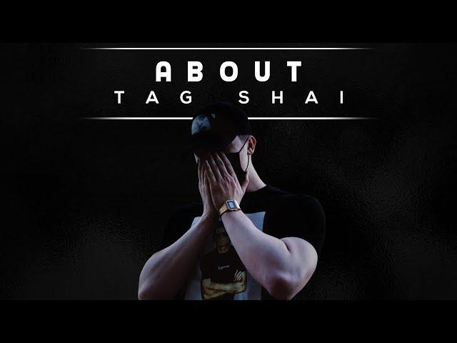 About: Tag Shai (Interview)