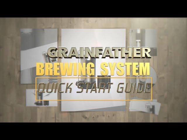 GRAINFATHER QUICK START GUIDE