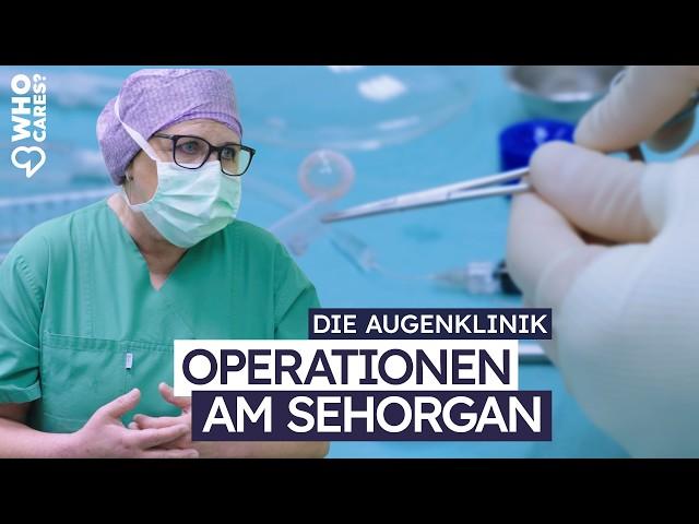 Operationen am Sehorgan | Augenklinik Doku