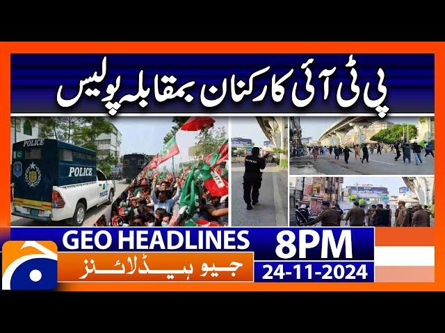 PTI Protesters VS Police - Recent Updates | Geo News 8 PM Headlines (24 Nov 2024)