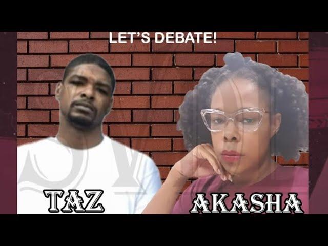 Taz vs Akasha Post Debate Show