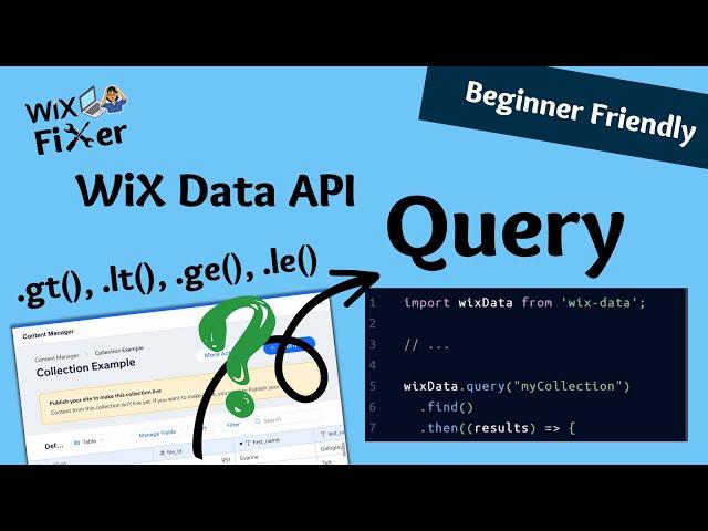 How to Refine a Data Collection Query with WiX Code | WiX Data API - .gt()  Greater Than | Velo