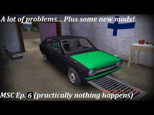 A lot of problems... | My Summer Car Ep. 6 (practically nothing happens)