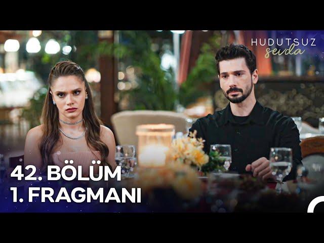 Hudutsuz Sevda 42. Bölüm 1. Fragmanı | Bunu Bilmeye Hakkın Var