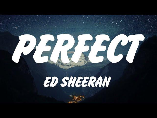 Ed Sheeran - Perfect (Lyrics),Lana Del Rey, ROSÉ & Bruno Mars