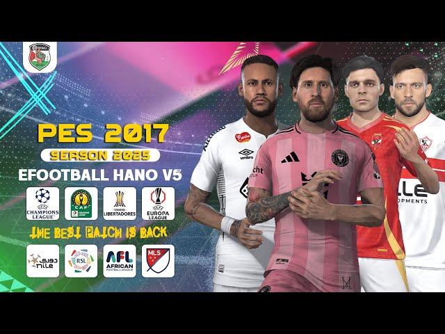 PES 2017 Next Season Patch 2025 - eFootball HANO V5