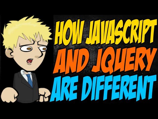 How Javascript and jQuery are Different