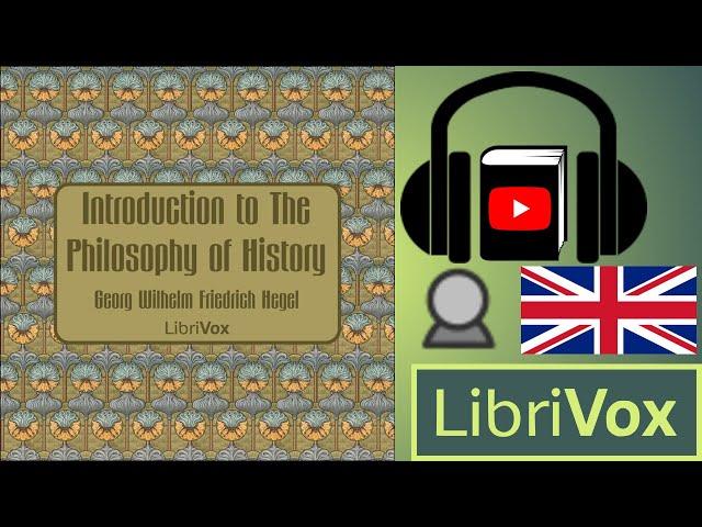 Introduction to The Philosophy of History by Georg Wilhelm Friedrich HEGEL | Full Audio Book