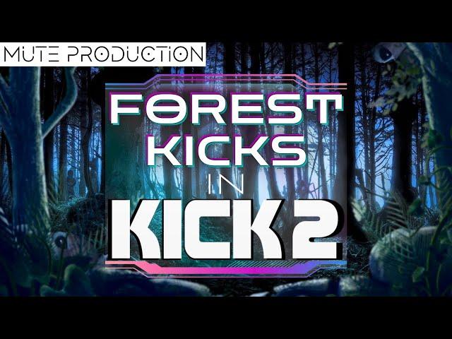 [Psytrance Tutorial] Forest Kick Drums with Kick2