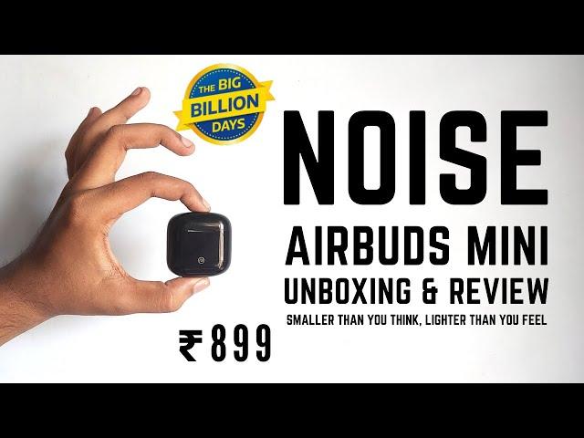 Noise Air Buds Mini Unboxing And Review