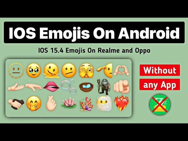 iOS 15.4 Emojis On Android without zfont | iOS Emojis On Realme And Oppo