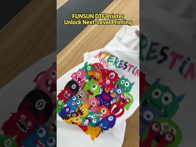 Funsun DTF Printer,unlock next level Printing