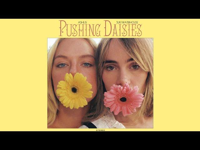 Ashe & Suki Waterhouse - Pushing Daisies (Official Audio)