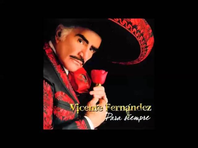 Vicente Fernandez   Estos Celos